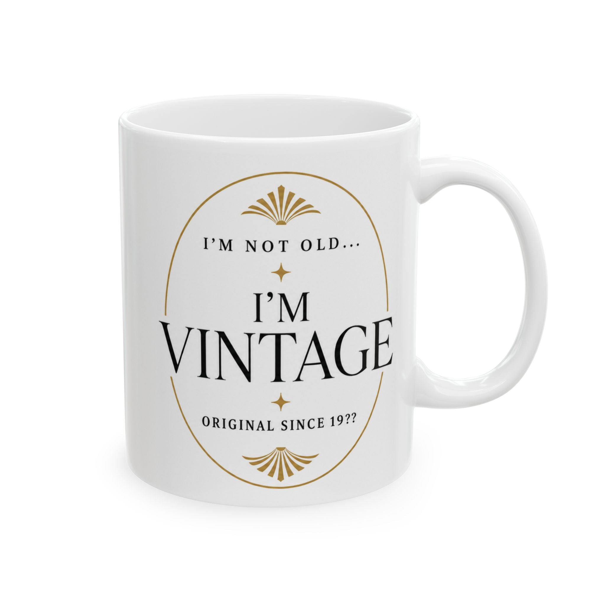 I’m Not Old...I’m Vintage Personalized Year Mug